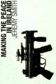 Book cover of: Making the Peace in Ireland. By: Jeremy Smith
