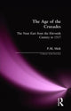 Book cover of: Age of the Crusades. By: P.M. Holt