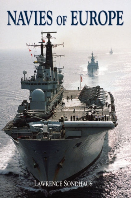 Book cover of: Navies of Europe. By: Larry Sondhaus