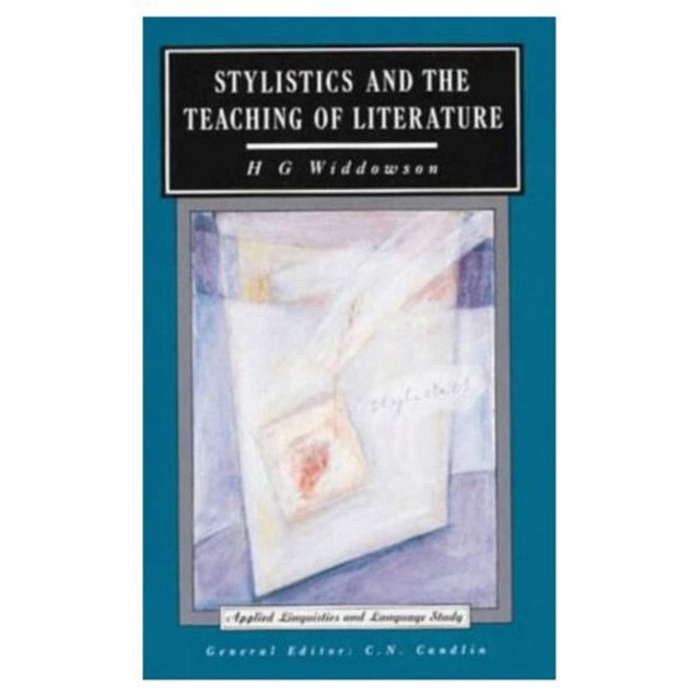 Book cover of: Stylistics and the Teaching of Literature