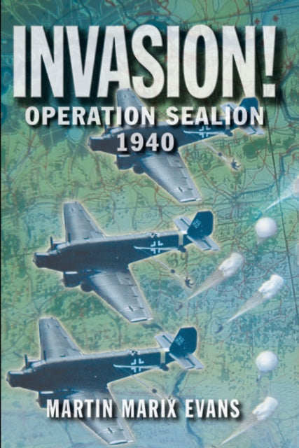 Book cover of: Invasion!. By: Martin Marix Evans