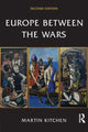 Book cover of: Europe Between the Wars. By: Kitchen, Martin.