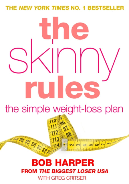 Book cover of: Skinny Rules. By: Bob Harper