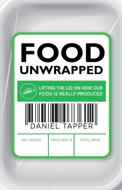 Book cover of: Food Unwrapped. By: Daniel Tapper