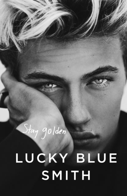 Book cover of: Stay Golden. By: Lucky Blue Smith