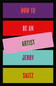 Book cover of: How to Be an Artist