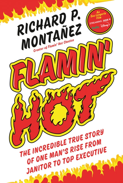 Book cover of: Flamin' Hot. By: Richard Montanez