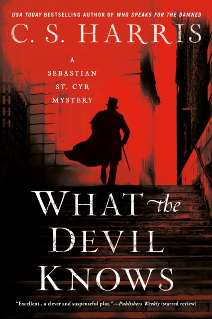 Book cover of: What The Devil Knows. By: C. S. Harris
