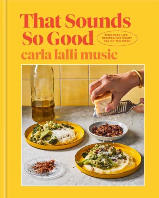 Book cover of: That Sounds So Good. By: Carla Lalli Music