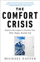 Comfort Crisis, Embrace Discomfort To Reclaim Your Wild, Happy, Healthy Self 9780593138762 Michael Easter