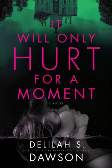 Book cover of: It Will Only Hurt for a Moment