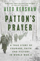 Book cover of: Patton's Prayer. By: Alex Kershaw