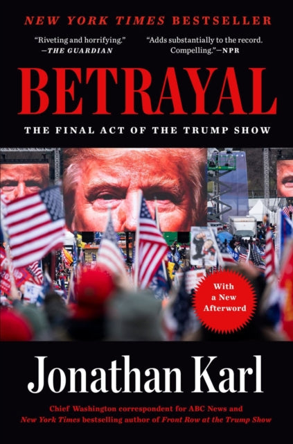 Book cover of: Betrayal. By: Jonathan Karl