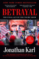 Book cover of: Betrayal. By: Jonathan Karl