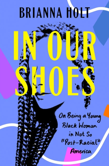 Book cover of: In Our Shoes. By: Brianna Holt