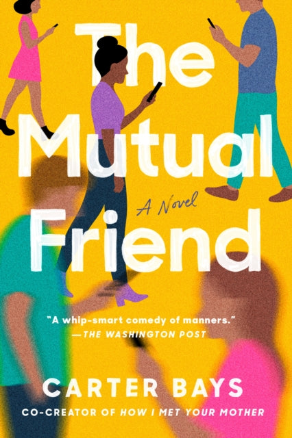 Book cover of: Mutual Friend. By: Carter Bays