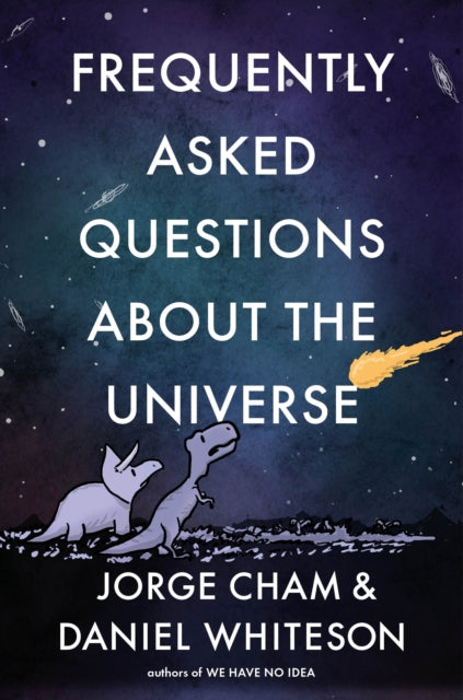 Book cover of: Frequently Asked Questions About the Universe. By: Jorge Cham