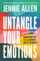 Book cover of: Untangle Your Emotions. By: Jennie Allen
