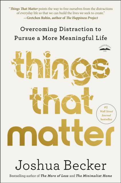 Book cover of: Things That Matter. By: Joshua Becker