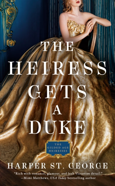 Book cover of: Heiress Gets a Duke. By: Harper St. George