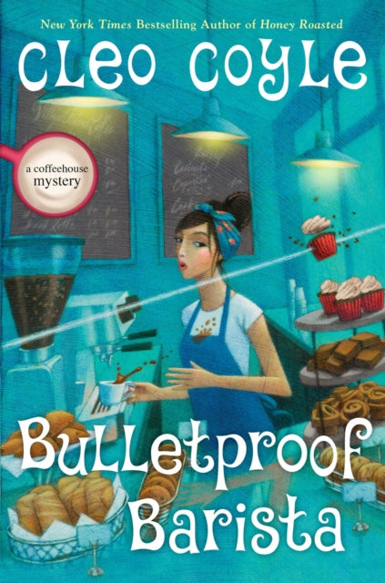 Book cover of: Bulletproof Barista. By: Cleo Coyle