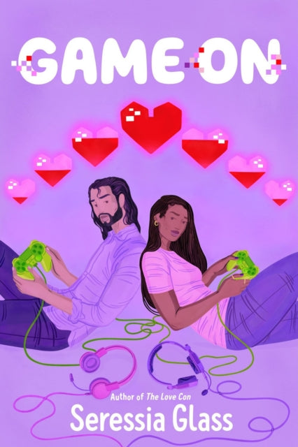 Book cover of: Game On. By: Seressia Glass