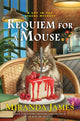 Book cover of: Requiem for a Mouse. By: Miranda James