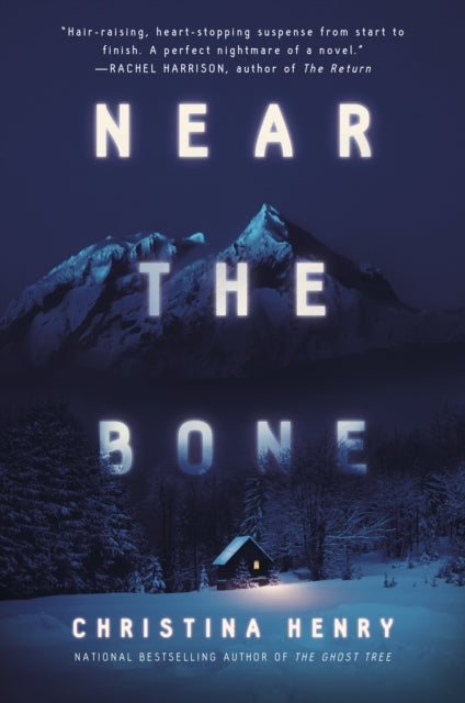 Book cover of: Near the Bone. By: Christina Henry