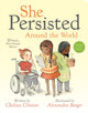 Book cover of: She Persisted Around the World. By: Chelsea Clinton