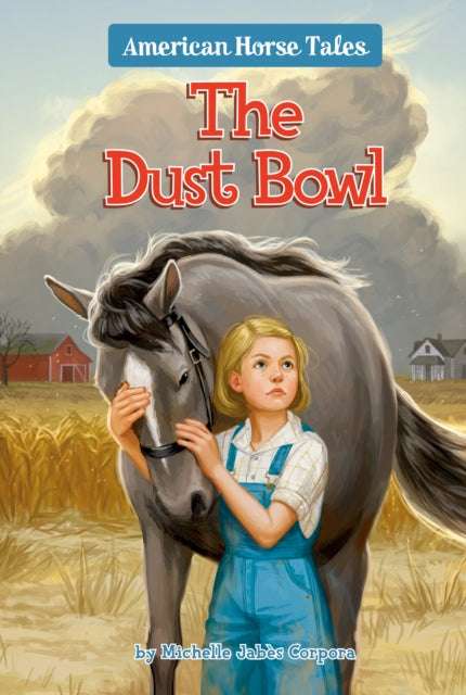 Book cover of: Dust Bowl #1. By: Michelle Jabès Corpora