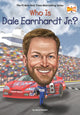 Book cover of: Who Is Dale Earnhardt Jr.?. By: David Stabler
