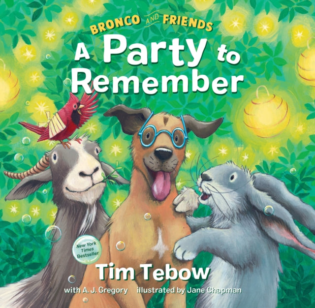 Book cover of: Bronco and Friends: A Party to Remember. By: Tim Tebow