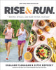 Book cover of: Rise and Run. By: Shalane Flanagan