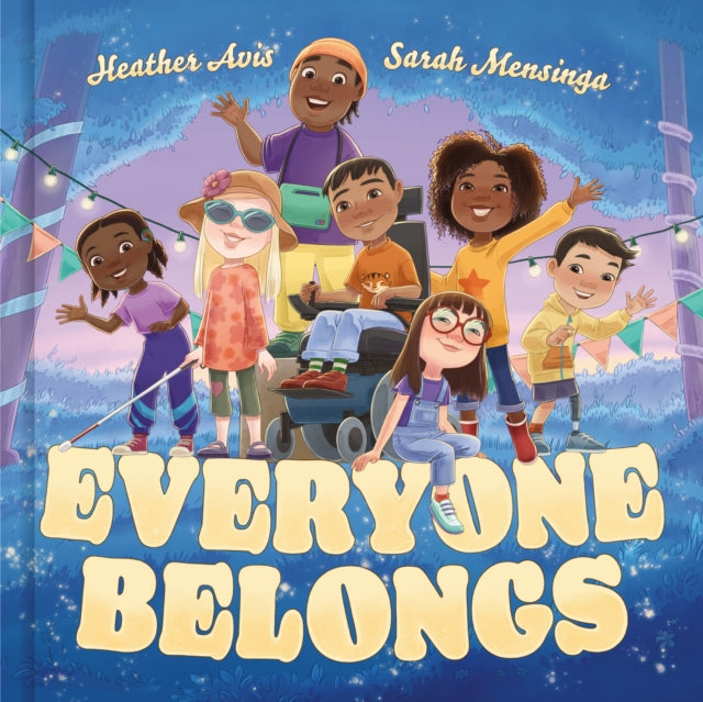 Book cover of: Everyone Belongs. By: Heather Avis