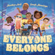 Book cover of: Everyone Belongs. By: Heather Avis