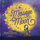 Book cover of: Message in the Moon. By: Roma Downey