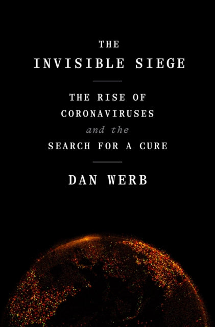 Book cover of: Invisible Siege. By: Dan Werb