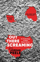 Book cover of: Out There Screaming. By: Jordan Peele