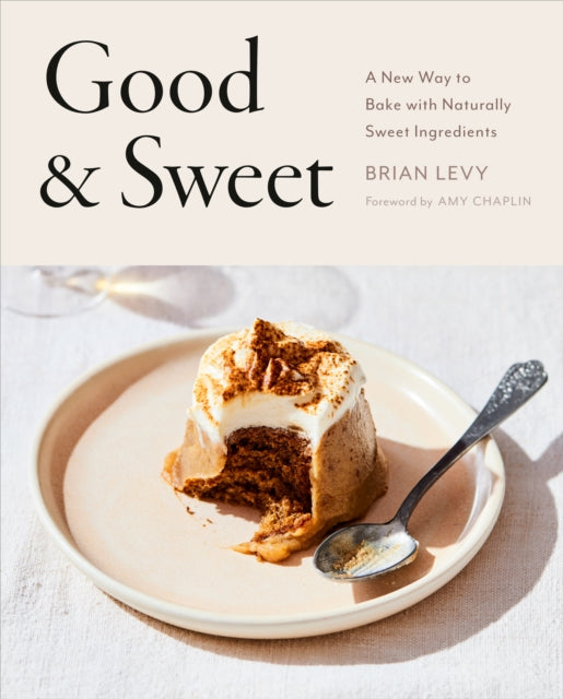 Book cover of: Good & Sweet. By: Brian Levy