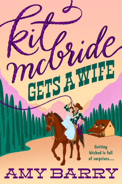 Book cover of: Kit McBride Gets a Wife. By: Amy Barry