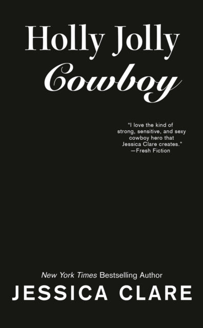 Book cover of: Holly Jolly Cowboy. By: Jessica Clare