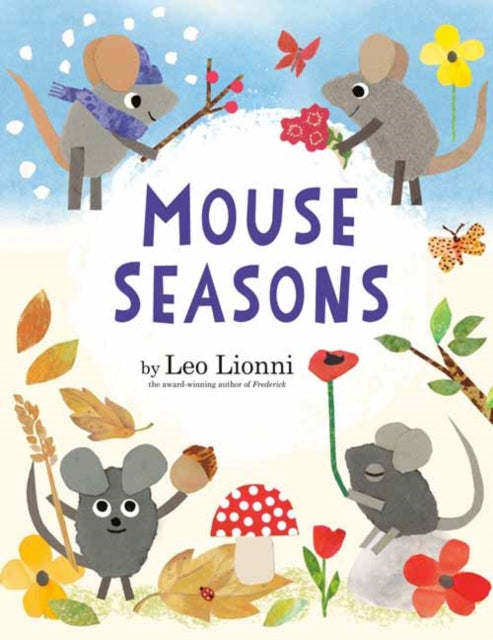 Book cover of: Mouse Seasons. By: Leo Lionni