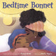 Book cover of: Bedtime Bonnet. By: Nancy Redd