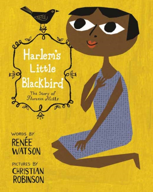 Book cover of: Harlem's Little Blackbird. By: Renée Watson