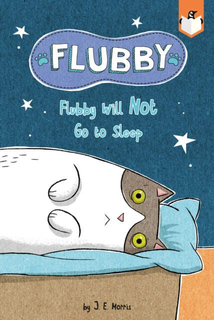 Book cover of: Flubby Will Not Go to Sleep. By: J. E. Morris