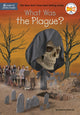 Book cover of: What Was the Plague?. By: Roberta Edwards