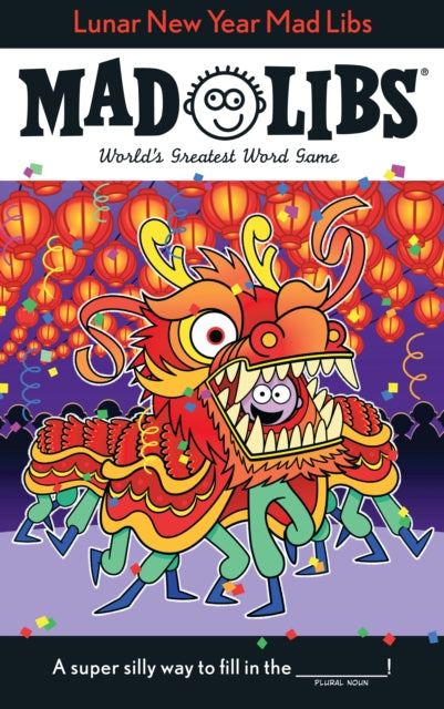 Book cover of: Lunar New Year Mad Libs. By: Ellen Lee