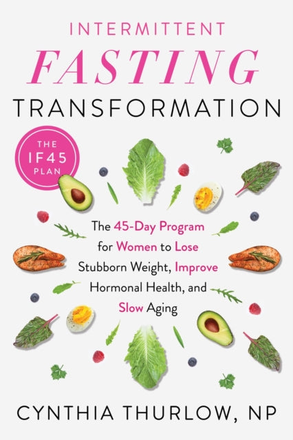 Book cover of: Intermittent Fasting Transformation. By: Cynthia Thurlow