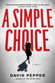 Book cover of: Simple Choice. By: David Pepper