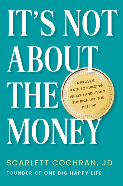 Book cover of: It's Not About the Money. By: Scarlett Cochran
